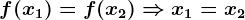 f(x1)=f(x2)\Rightarrow x1=x2