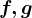 f,g