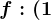f:(1;2)--> \mathbbR