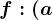 f:(a; b)--> \mathbbR