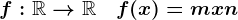 f:\mathbbR-->\mathbbR\quad f(x)=mx+n