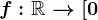 f:\mathbbR--> [0;1),\;f(x)=