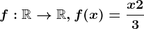f:\mathbbR--> \mathbbR, f(x)=\fracx+23