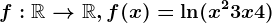 f:\mathbbR--> \mathbbR, f(x)=\ln(x^2+3x+4)