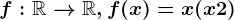 f:\mathbbR--> \mathbbR, f(x)=x(x+2)