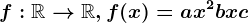 f:\mathbbR--> \mathbbR,f(x)=ax^2+bx+c