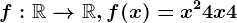 f:\mathbbR--> \mathbbR,f(x)=x^2+4x+4