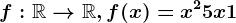 f:\mathbbR--> \mathbbR,f(x)=x^2+5x+1