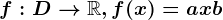 f:D--> \mathbbR, f(x)=ax+b