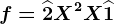 f=\widehat2X^2+X+\widehat1