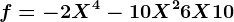 f=-2X^4-10X^2+6X+10
