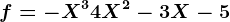 f=-X^3+4X^2-3X-5
