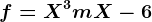 f=X^3+mX-6
