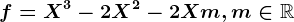 f=X^3-2X^2-2X+m, m\in \mathbbR