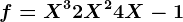 f=X^3+2X^2+4X-1