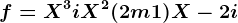 f=X^3+iX^2+(2m+1)X-2i