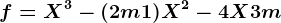 f=X^3-(2m+1)X^2-4X+3m