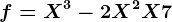 f=X^3-2X^2+X+7