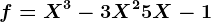 f=X^3-3X^2+5X-1