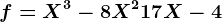 f=X^3-8X^2+17X-4