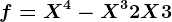 f=X^4-X^3+2X+3