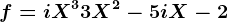 f=iX^3+3X^2-5iX-2