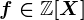 f\in\mathbbZ[X]
