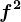 f^2