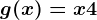 g(x)=x+4