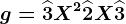 g=\widehat3X^2+\widehat2X+\widehat3