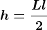 h = \fracL+l2