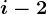 i-2