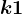 k+1