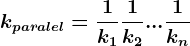 kparalel=\frac1k1+\frac1k2+...+\frac1kn