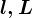 l, L
