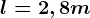 l=2,8 m