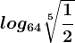 log64\sqrt[5]\frac12