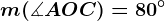 m(\measuredangle AOC)=80^\circ