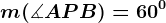 m(\measuredangle APB)=60^^0