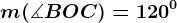 m(\measuredangle BOC)=120^0