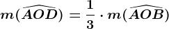 m(\widehatAOD)=\frac13\cdot m(\widehatAOB)