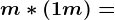 m*(1+m)=