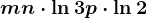 m+n\cdot \ln3+p\cdot \ln2
