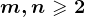 m,n\geqslant 2