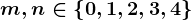 m,n\in \left \ 0,1,2,3,4 \right \