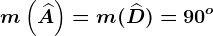 m\left ( \widehatA \right )=m(\widehatD)=90^o