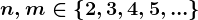n,m\in\left \2,3,4,5,... \right \