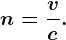 n=\fracvc.