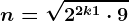 n=\sqrt2^2k+1\cdot9 