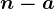 n-a